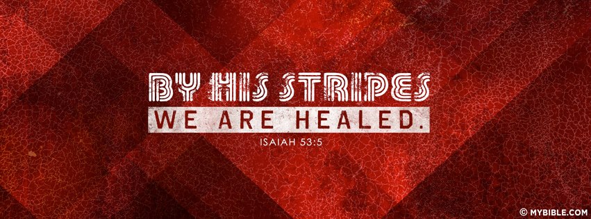 by his stripes we were healed kjv